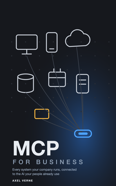 MCP for Business — cover: every system your company runs, connected to the AI your people already use